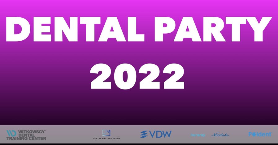 DENTAL PARTY 2022 - KONFERENCJA W KULUARACH